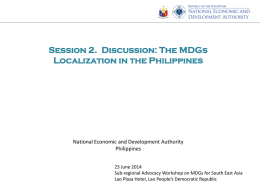 Session 2.  Discussion: The MDGs Localization in the Philippines Philippines