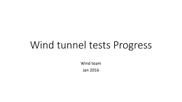 Wind tunnel tests Progress Wind team Jan 2016