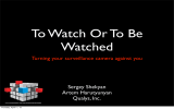 To Watch Or To Be Watched Turning your surveillance camera against you