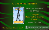 UVM Wind Turbine Watts in the Wind @ UVM? Campus