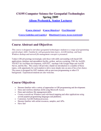 CS195 Computer Science for Geospatial Technologies  Spring 2009 Alison Pechenick, Senior Lecturer