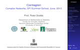 Contagion Complex Networks, SFI Summer School, June, 2010 Prof. Peter Dodds