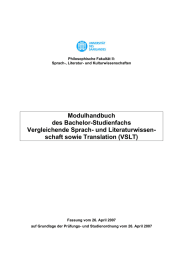 Modulhandbuch des Bachelor-Studienfachs Vergleichende Sprach- und Literaturwissen- schaft sowie Translation (VSLT)