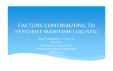 FACTORS CONTRIBUTING TO  EFFICIENT MARITIME LOGISTIC Jose Venancio A. Vero, Jr. Director