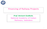 Financing of Railway Projects Prof. Hemant Godbole ,