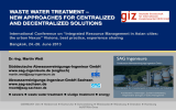 WASTE WATER TREATMENT – NEW APPROACHES FOR CENTRALIZED AND DECENTRALIZED SOLUTIONS