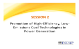 SESSION 2 Promotion of High-Efficiency, Low- Emissions Coal Technologies in Power Generation