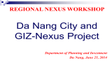 Da Nang City and GIZ-Nexus Project REGIONAL NEXUS WORKSHOP