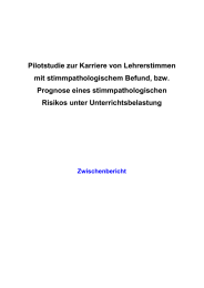 Pilotstudie zur Karriere von Lehrerstimmen mit stimmpathologischem Befund, bzw. Prognose eines stimmpathologischen