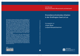 Grenzüberschreitendes Arbeiten in der Großregion SaarLorLux Schriften der Kooperationsstelle Wissenschaft und Arbeitswelt