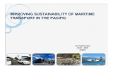 IMPROVING SUSTAINABILITY OF MARITIME TRANSPORT IN THE PACIFIC by: Paulino Pania