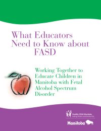 What Educators Need to Know about FASD Working Together to
