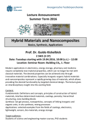 Hybrid Materials and Nanocomposites Lecture Announcement Summer Term 2016 Prof. Dr. Guido Kickelbick