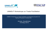 UNNExT Workshops on Trade Facilitation Almaty, Kazakhstan 4-6 May 2015