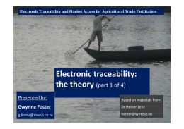 Electronic traceability: the theory (part 1 of 4) Presented by: