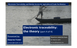 Electronic traceability: the theory (part 4 of 4) Presented by: