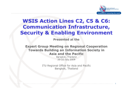 WSIS Action Lines C2, C5 &amp; C6: Communication Infrastructure,