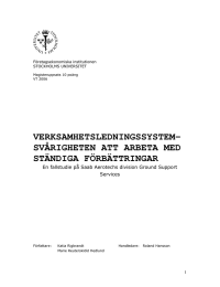 VERKSAMHETSLEDNINGSSYSTEM- SVÅRIGHETEN ATT ARBETA MED STÄNDIGA FÖRBÄTTRINGAR