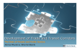 Development of Trade and Transit Corridors Alina Mustra World Bank