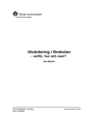 Utvärdering i förskolan varför, hur och vem? Åse Mohlin