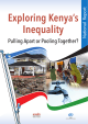 Exploring Kenya’s Inequality Pulling Apart or Pooling Together? t