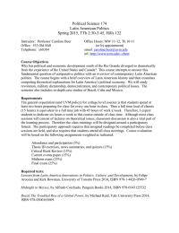 Political Science 174 Latin American Politics Spring 2015, TTh 2:30-3:45, Hills 122