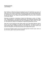 Praktikumsbericht Mein Praktikum im Bereich der Experimentalphysik an der Uni Saarbrücken... hatte viel mit dem anderen Praktikanten, Dominique Winkler, sowie unserem...