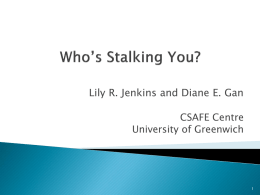 Lily R. Jenkins and Diane E. Gan  CSAFE Centre University of Greenwich