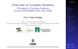 Overview of Complex Systems Principles of Complex Systems Prof. Peter Dodds