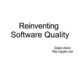 Reinventing Software Quality Gojko Adzic