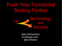 Push Your Functional Testing Further Technology Security