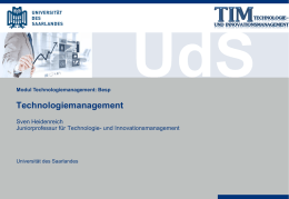 UdS Technologiemanagement Sven Heidenreich Juniorprofessur für Technologie- und Innovationsmanagement