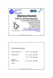 Stereochemie Prof. Dr. Andreas Speicher Universität des Saarlandes Organische Chemie