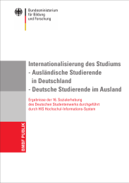 Internationalisierung des Studiums - Ausländische Studierende in Deutschland - Deutsche Studierende im Ausland