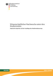 Wissenschaftlicher Nachwuchs unter den Studierenden Empirische Expertise auf der Grundlage des Studierendensurveys