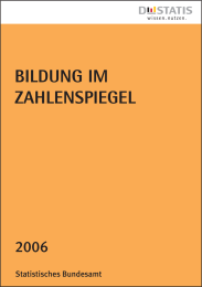 BILDUNG Im Zahlenspiegel 2006 Statistisches Bundesamt