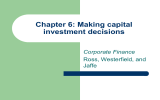 Chapter 6: Making capital investment decisions Corporate Finance Ross, Westerfield, and