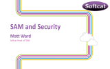 SAM and Security Matt Ward Softcat Head of ITAM Example Presentation Name
