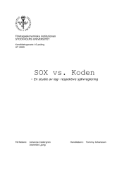 SOX vs. Koden – En studie av lag- respektive självreglering Företagsekonomiska institutionen