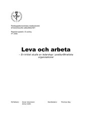 Leva och arbeta  – En kritisk studie av ledarskap i postbyråkratiska organisationer