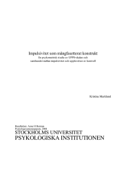 PSYKOLOGISKA INSTITUTIONEN STOCKHOLMS UNIVERSITET Impulsivitet som mångfasetterat konstrukt