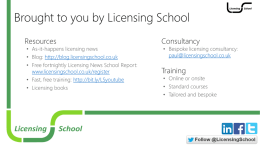 Brought to you by Licensing School Resources Consultancy