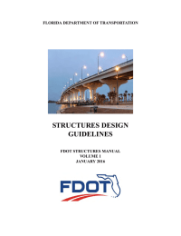 STRUCTURES DESIGN GUIDELINES FLORIDA DEPARTMENT OF TRANSPORTATION FDOT STRUCTURES MANUAL