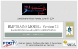 BMPTRAINS MODEL:  Version 7.1 BACKGROUND, NAVIGATION AND EXAMPLES