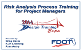 Risk Analysis Process Training for Project Managers Greg Davis Kurt Lieblong
