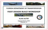 FDOT DESIGN-BUILD WORKSHOP  FLORIDA DEPARTMENT OF TRANSPORTATION ALAN AUTRY