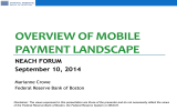 OVERVIEW OF MOBILE PAYMENT LANDSCAPE NEACH FORUM September 10, 2014