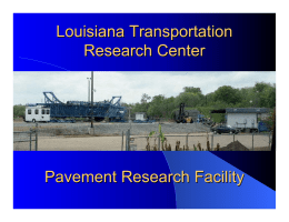 Louisiana Transportation Research Center Pavement Research Facility