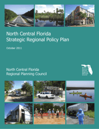 North Central Florida Strategic Regional Policy Plan Regional Planning Council October 2011