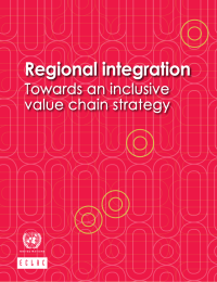 Regional integration Towards an inclusive value chain strategy